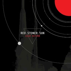 Red Stoner Sun - Echo Return (2013)