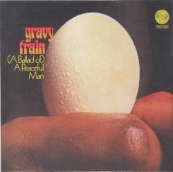 Gravy Train - (A Ballad Of) A Peaceful Man (2000)