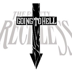The Pretty Reckless - Going To Hell (2013)