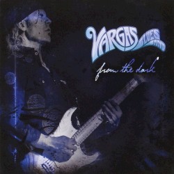Vargas Blues Band - From the Dark (2014)