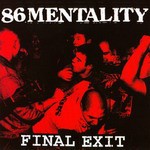 86 Mentality - Final Exit (2007)