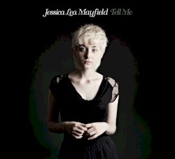 Jessica Lea Mayfield - Tell Me (2011)