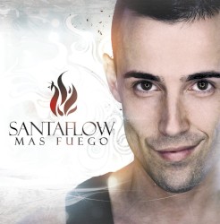 Santaflow - Mas Fuego (2011)