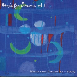 Magdalena Baczewska - Music for Dreams, Vol. 1 (2011)