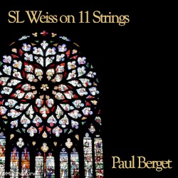 Paul Berget - SL Weiss on 11 Strings (2005)