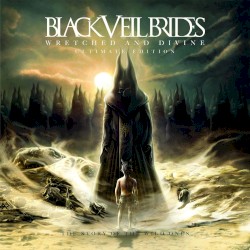 Black Veil Brides - Wretched and Divine: The Story Of The Wild Ones Ultimate Edition (2013)