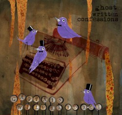 Captain Wilberforce - Ghost Written Confessions (2011)
