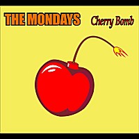 The Mondays - Cherry Bomb (2012)