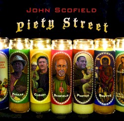 John Scofield - Piety Street (2008)
