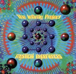 The Infinity Project - Mystical Experiences (2004)