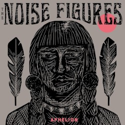 The Noise Figures - Aphelion (2015)