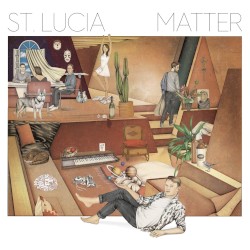 St. Lucia - Matter (2016)