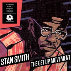 Stan Smith - The Get Up Movement (2012)