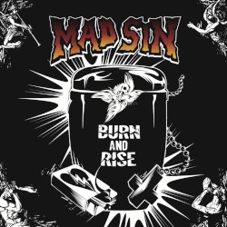 Mad Sin - Burn And Rise (2010)