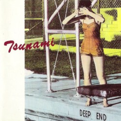 Tsunami - Deep End (1993)