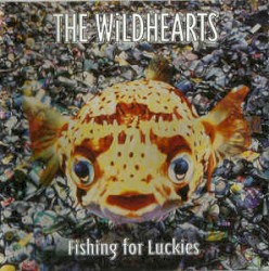 The Wildhearts - Fishing For Luckies (1996)