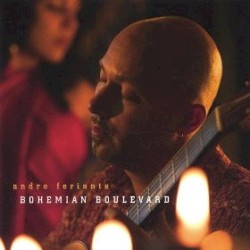 Andre Feriante - Bohemian Boulevard (2005)