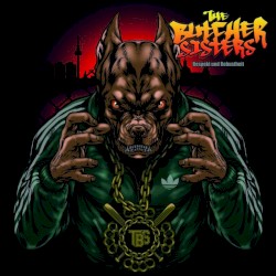 The Butcher Sisters - Respekt und Robustheit (2016)