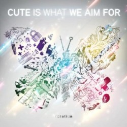 Cute Is What We Aim For - Rotation (2008)