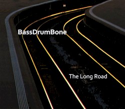 BassDrumBone - The Long Road (2016)