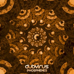 Dubvirus - Phosphenes (2015)