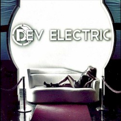 Dev Electric - Dev Electric (2010)