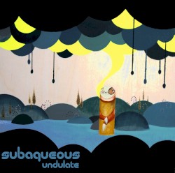 Subaqueous - Undulate (2011)