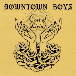 Downtown Boys - Cost of Living (2017)