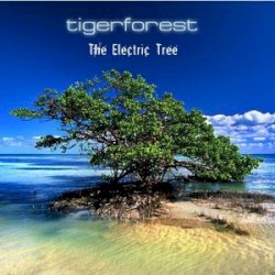 Tigerforest - The Electric Tree (2011)