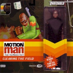 Motion Man - Clearing The Field (2002)