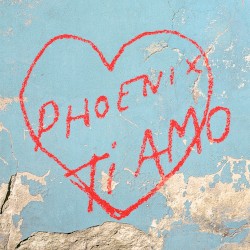 Phoenix - Ti amo (2017)