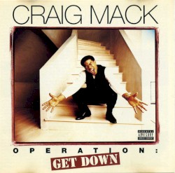 Craig Mack - Operation: Get Down (1997)