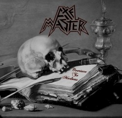 Axemaster - Overture to Madness (2015)