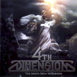4th Dimension - The White Path to Rebirth (2011)