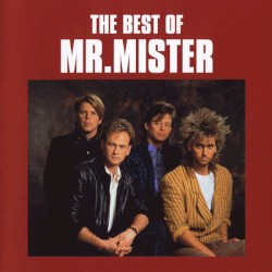 Mr. Mister - The Best Of (2002)