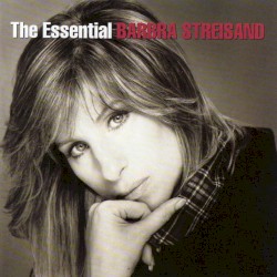 Barbra Streisand - The Essential Barbra Streisand (2002)