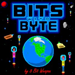 8 Bit Weapon - Bits With Byte (2012)