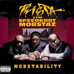 Twista & The Speedknot Mobstaz - Mobstability (1998)