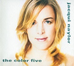 Jacqui Naylor - The Color Five (2006)