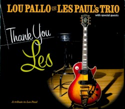 Lou Pallo - Thank You Les (2012)