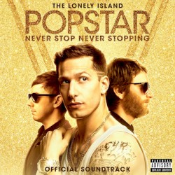 The Lonely Island - Popstar: Never Stop Never Stopping (2016)