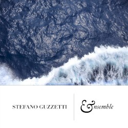 Stefano Guzzetti - Ensemble (2015)