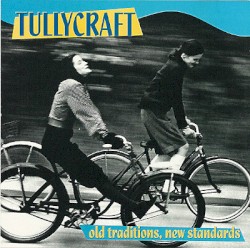Tullycraft - Old Traditions, New Standards (1996)