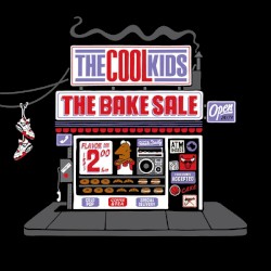 The Cool Kids - The Bake Sale (2008)