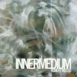 Robert Musso - InnerMedium (1999)