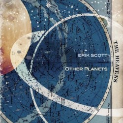 Erik Scott - Other Planets (2010)