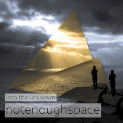 notenoughspace - Into The Unknown (2016)