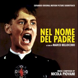 Nicola Piovani - Nel nome del padre (2014)