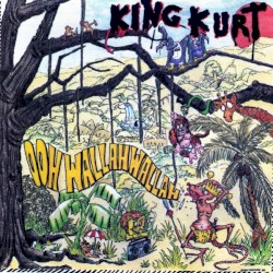 King Kurt - Ooh Wallah Wallah (1992)