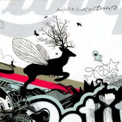 Mujuice - Cool Cool Death! (2007)